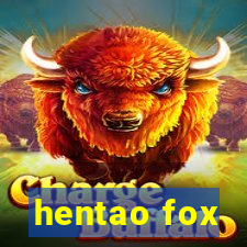 hentao fox